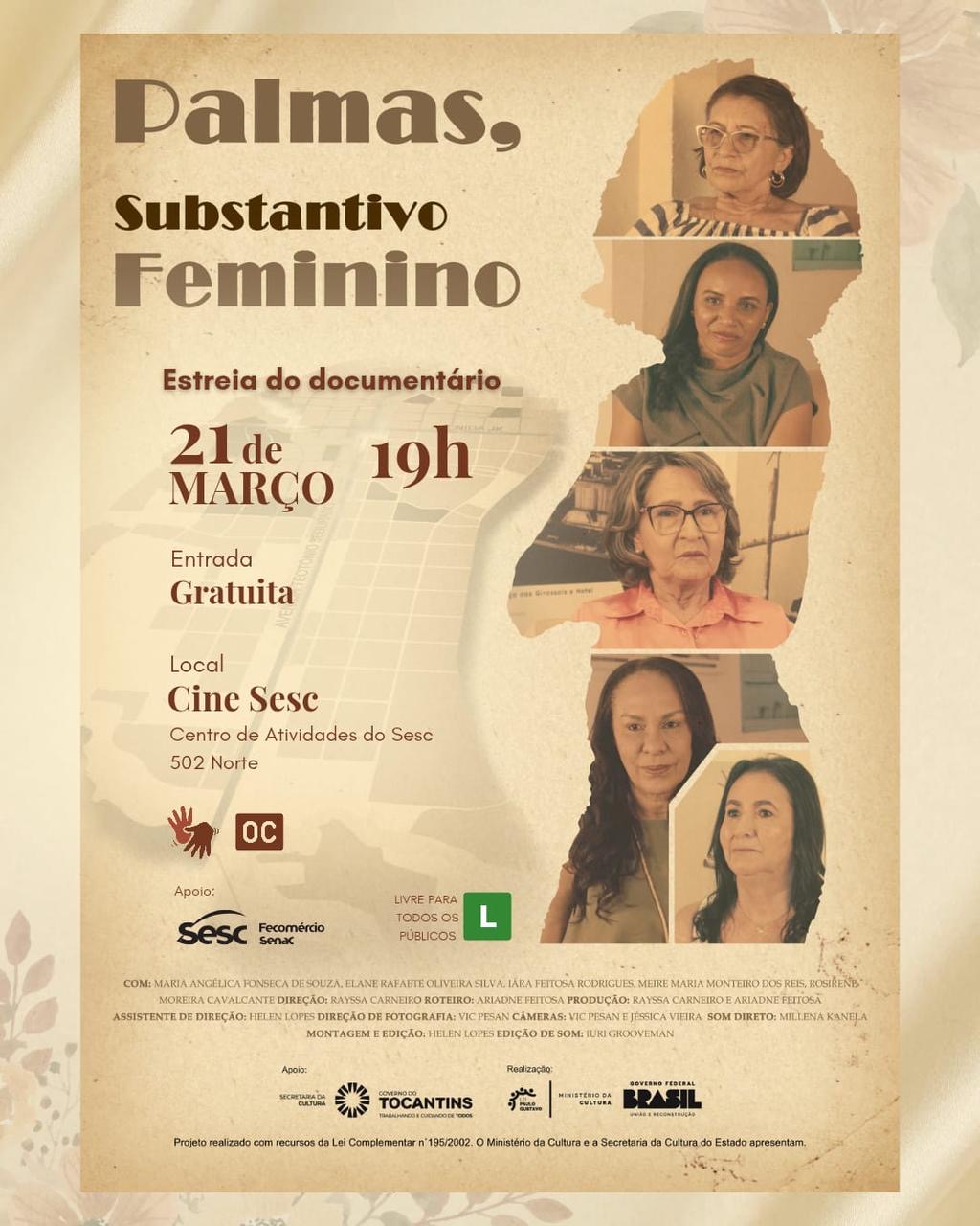 Palmas recebe estreia do documentário “Palmas, Substantivo Feminino” no Cine Sesc 35