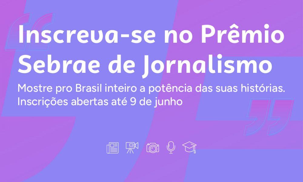 Inscrições abertas para o Prêmio Sebrae de Jornalismo 2025: R$ 43 mil em premiações no Tocantins