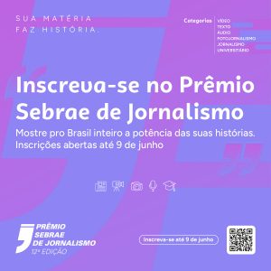 Inscrições abertas para o Prêmio Sebrae de Jornalismo 2025: R$ 43 mil em premiações no Tocantins