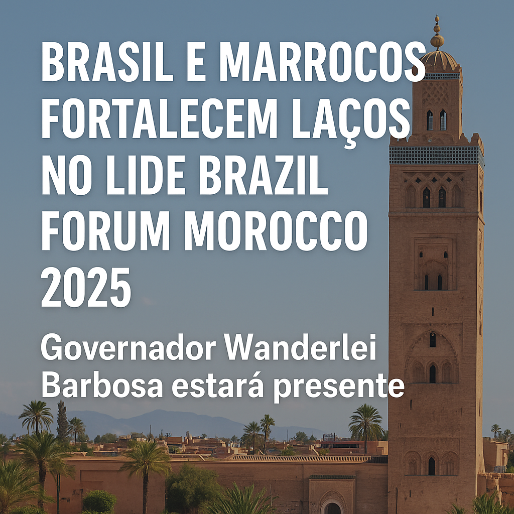 LIDE Brasil Forum Marrocos 2025: Conexões Estratégicas 36 LIDE Brazil Forum Morocco une Brasil e Marrocos com o Tocantins