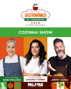 Cozinha Show traz chefs de destaque nacional no Festival Gastronômico de Taquaruçu 2025