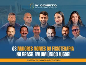 Grandes nomes da fisioterapia confirmados no IV CONFITO em Palmas (TO).