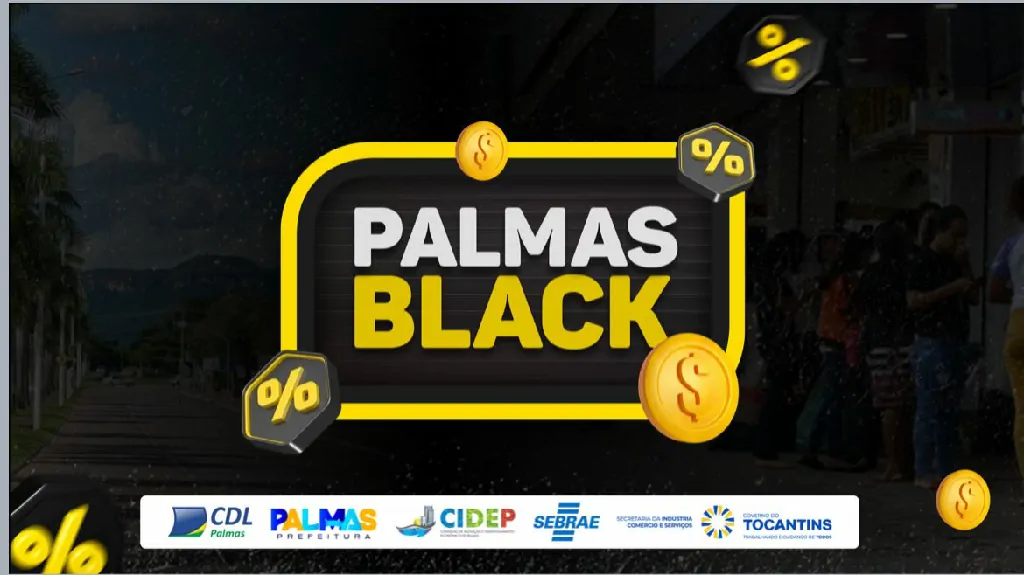Campanha Palmas Black inicia semana de promoções da Black Friday em Palmas,