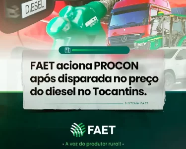 FAET pede fiscalização após levantamento apontar forte variação no preço do diesel em municípios do Tocantins