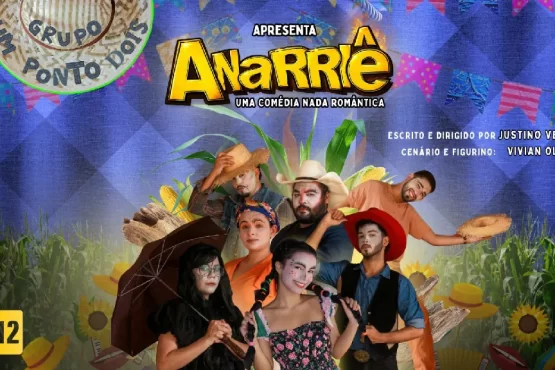 Espetáculo Anarriê celebra cultura junina em Palmas